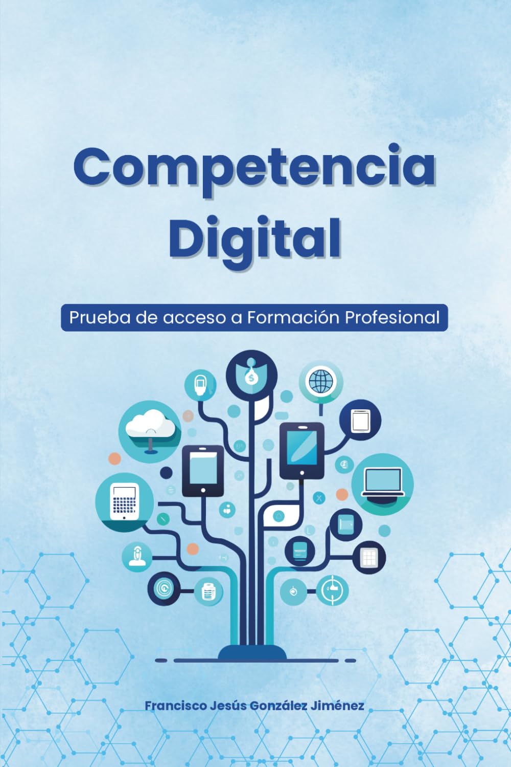 Competencia Digital: Prueba de acceso a Formación Profesional