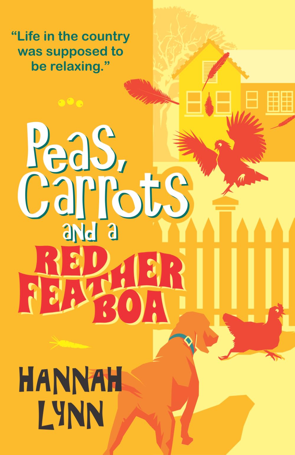 Peas, Carrots and a Red Feather Boa (The Peas and Carrots Series)