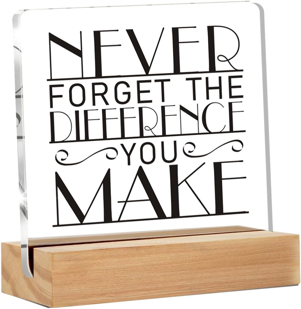 Wooden Sign - Never Forget The Difference You Make - Positive Reminder，Motivational Wood Plaque With A Support Frame - Home & Office Inspirational Gifts For Women & Man, Desk Decor & Accessories