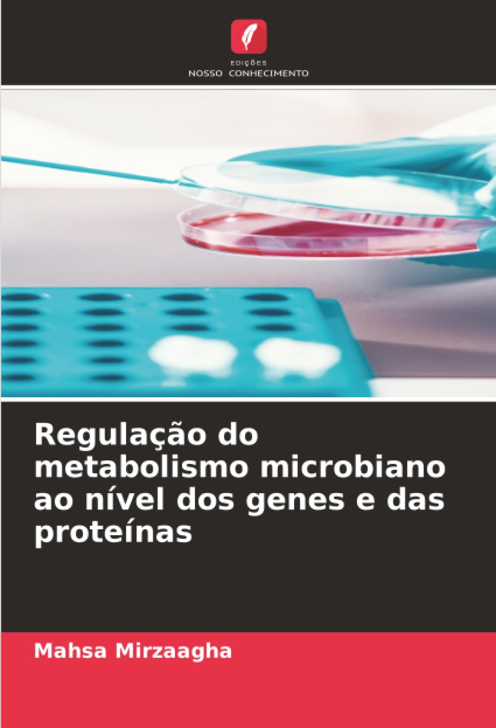 Regulação do metabolismo microbiano ao nível dos genes e das proteínas