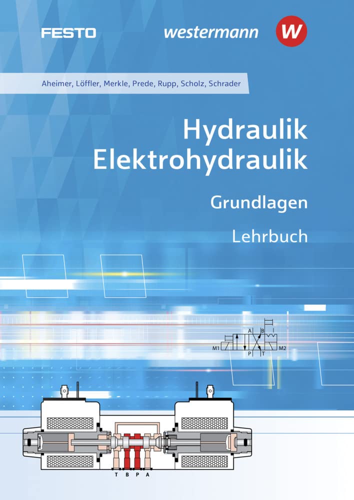 Hydraulik / Elektrohydraulik: Grundlagen Schulbuch