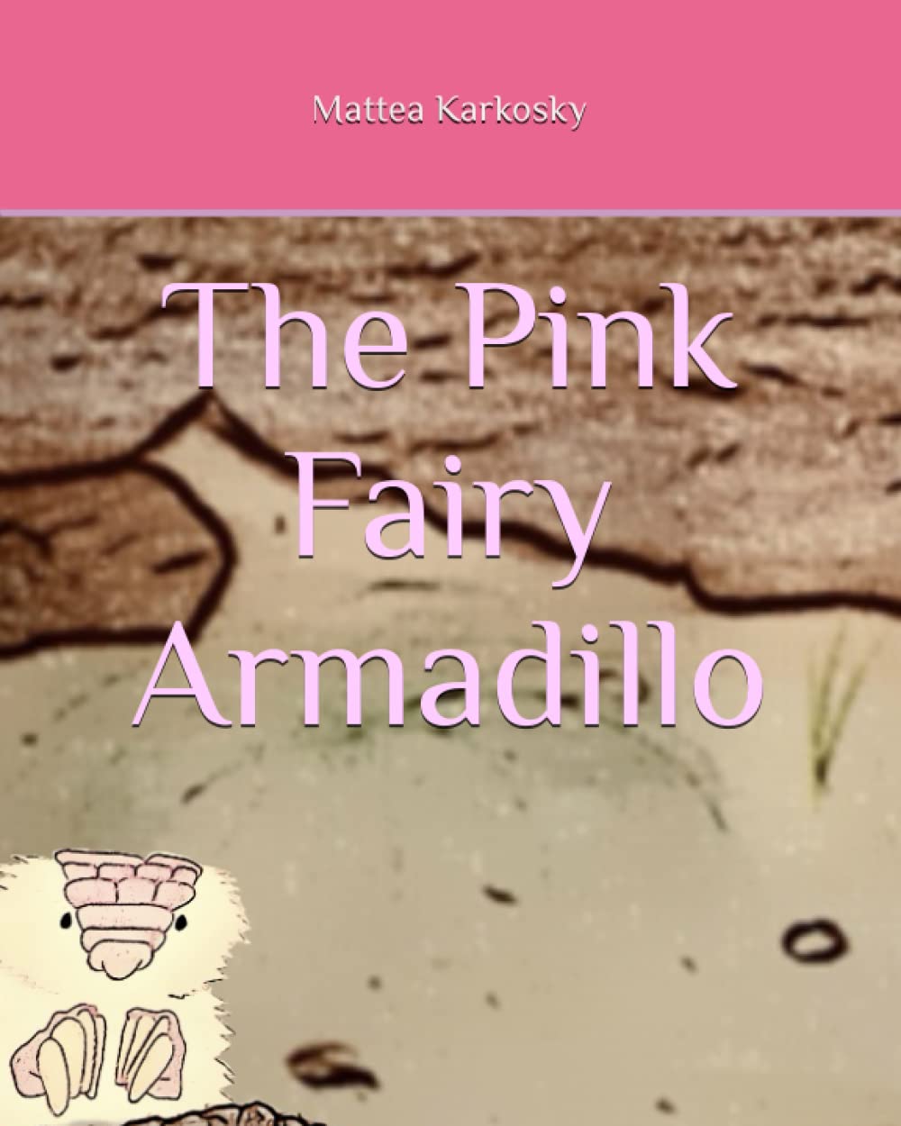 The Pink Fairy Armadillo