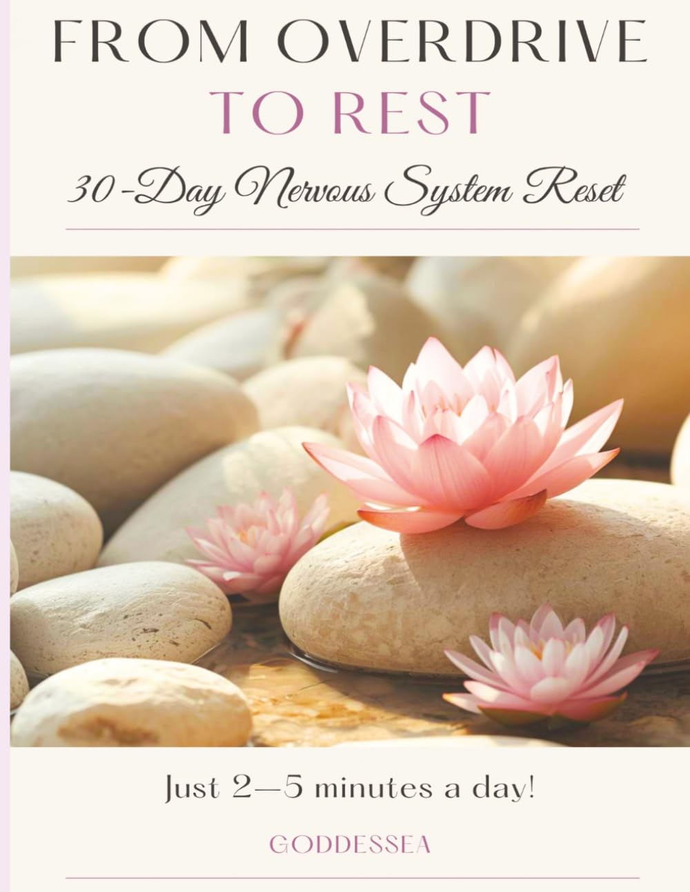 From Overdrive to Rest: 30-Day Nervous System Reset