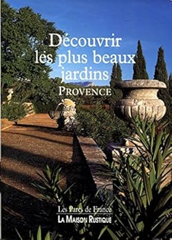 Paperback Découvrir les plus beaux jardins. Provence [French] Book