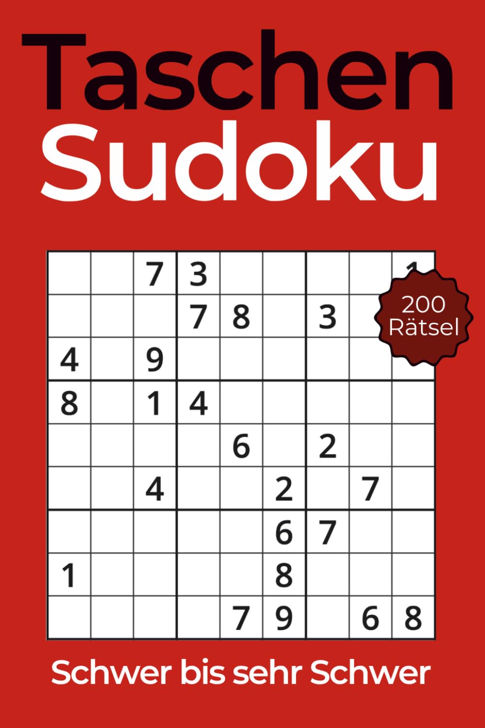 Taschen Sudoku – Kleines Rätselbuch für Erwachsene im A6-Format: 200 klassische Sudokus im Mini-Format – ideal für unterwegs. Schwierigkeitsgrad: ... (Taschen Sudoku – A6 Format Rätselbucher)