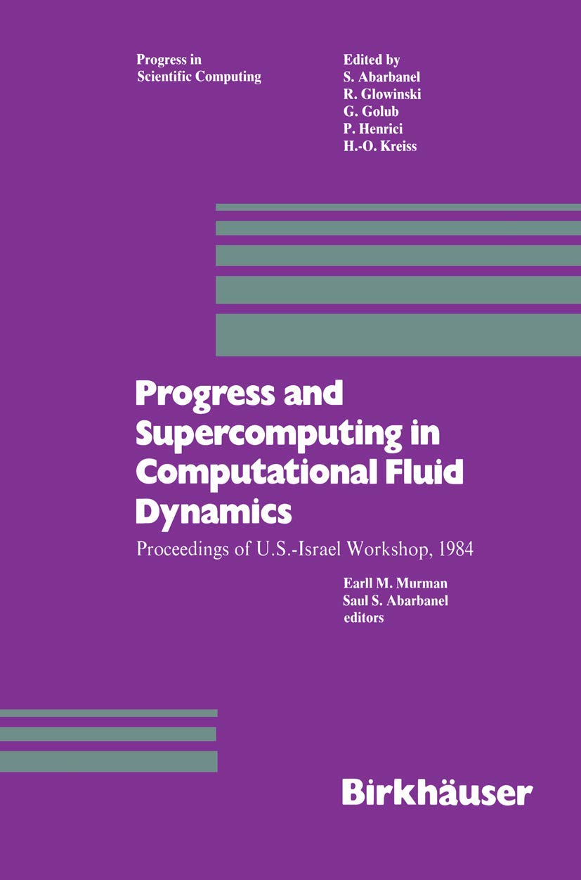Progress and Supercomputing in Computational Fluid Dynamics ...