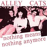 Nothing Means Nothing Anymore
