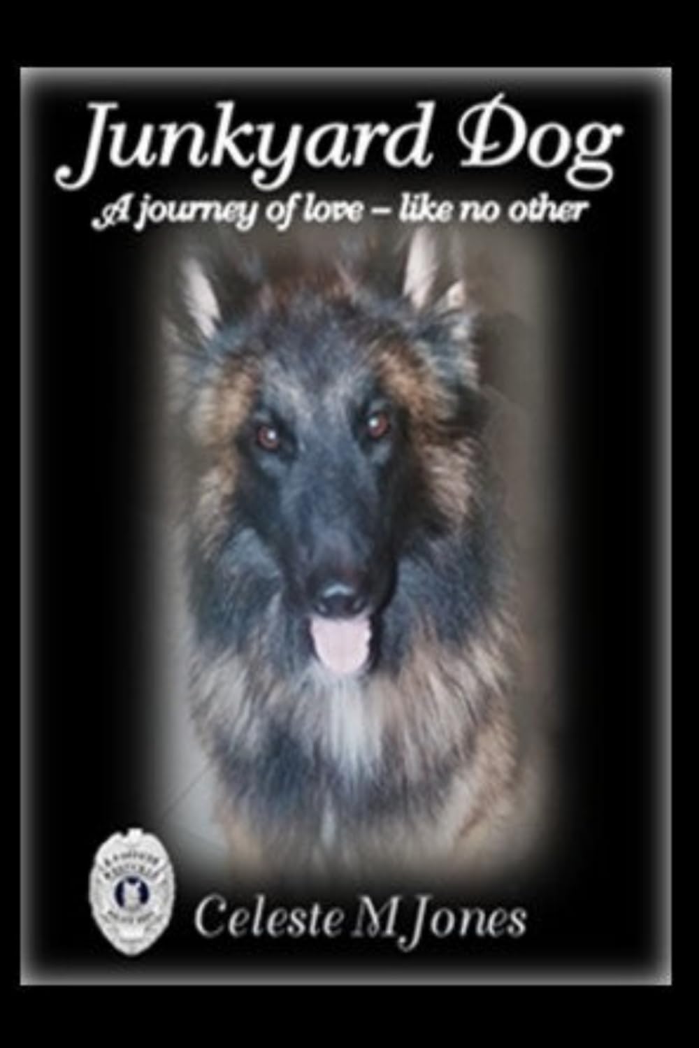Junkyard Dog: A Journey of Love - Like No Other