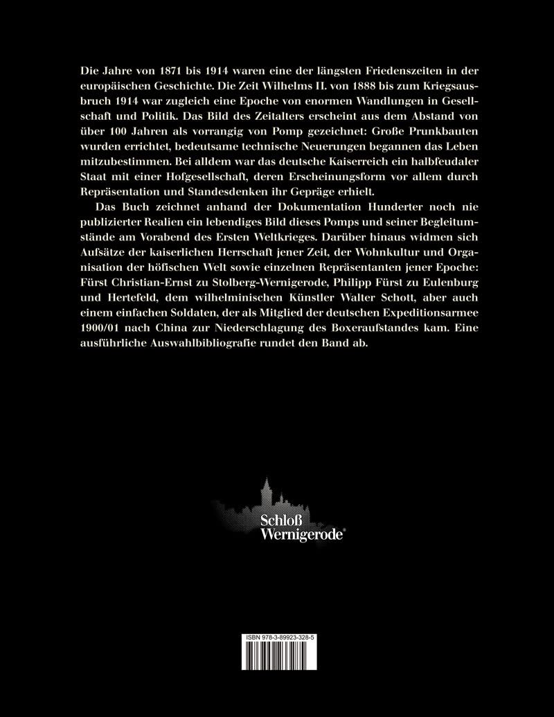 Pomp and Circumstance: Das deutsche Kaiserreich und die Zeit vor dem Ersten Weltkrieg (Edition Schloss Wernigerode)