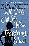 All God\'s Children Need Travelling Shoes
