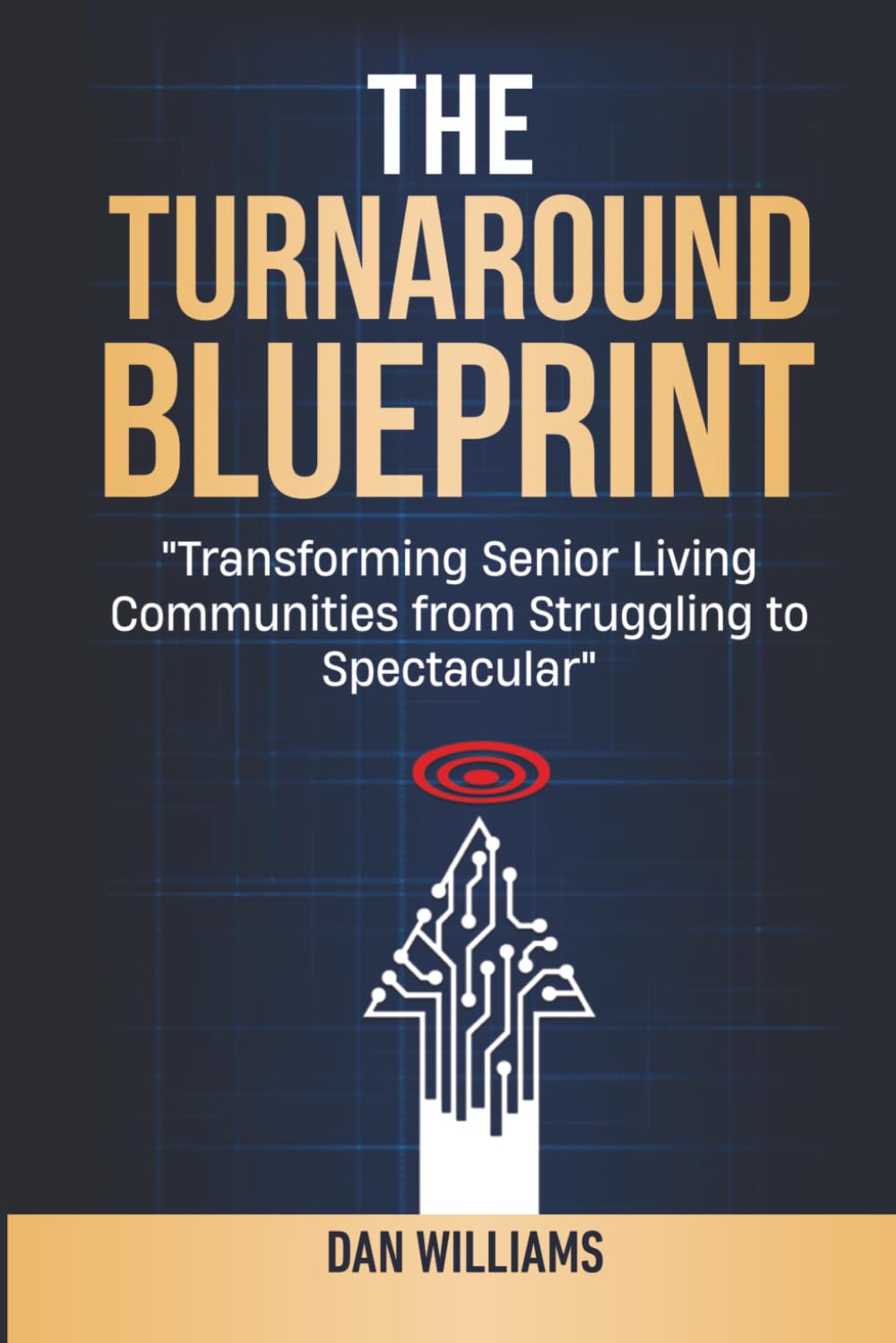 The Turnaround Blueprint: Transforming Senior Living Communities from Struggling to Spectacular
