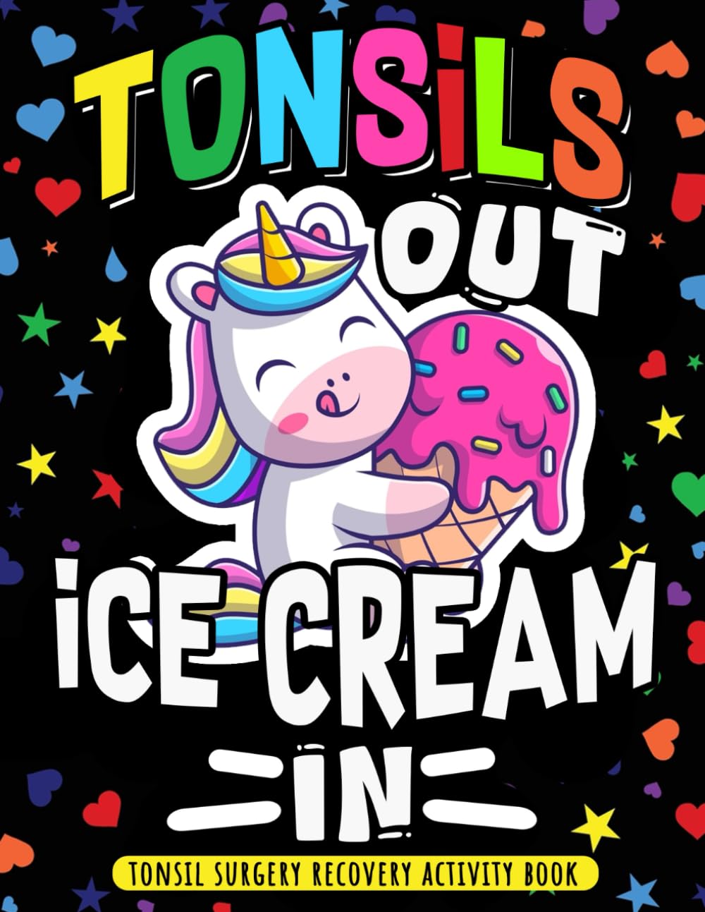 Tonsil Surgery Recovery Activity Book: Funny Tonsil Removal Surgery Recovery Gift for Kids ...Tonsillectomy Get Well Soon Gifts for Patients ( Coloring Pages and Puzzles )