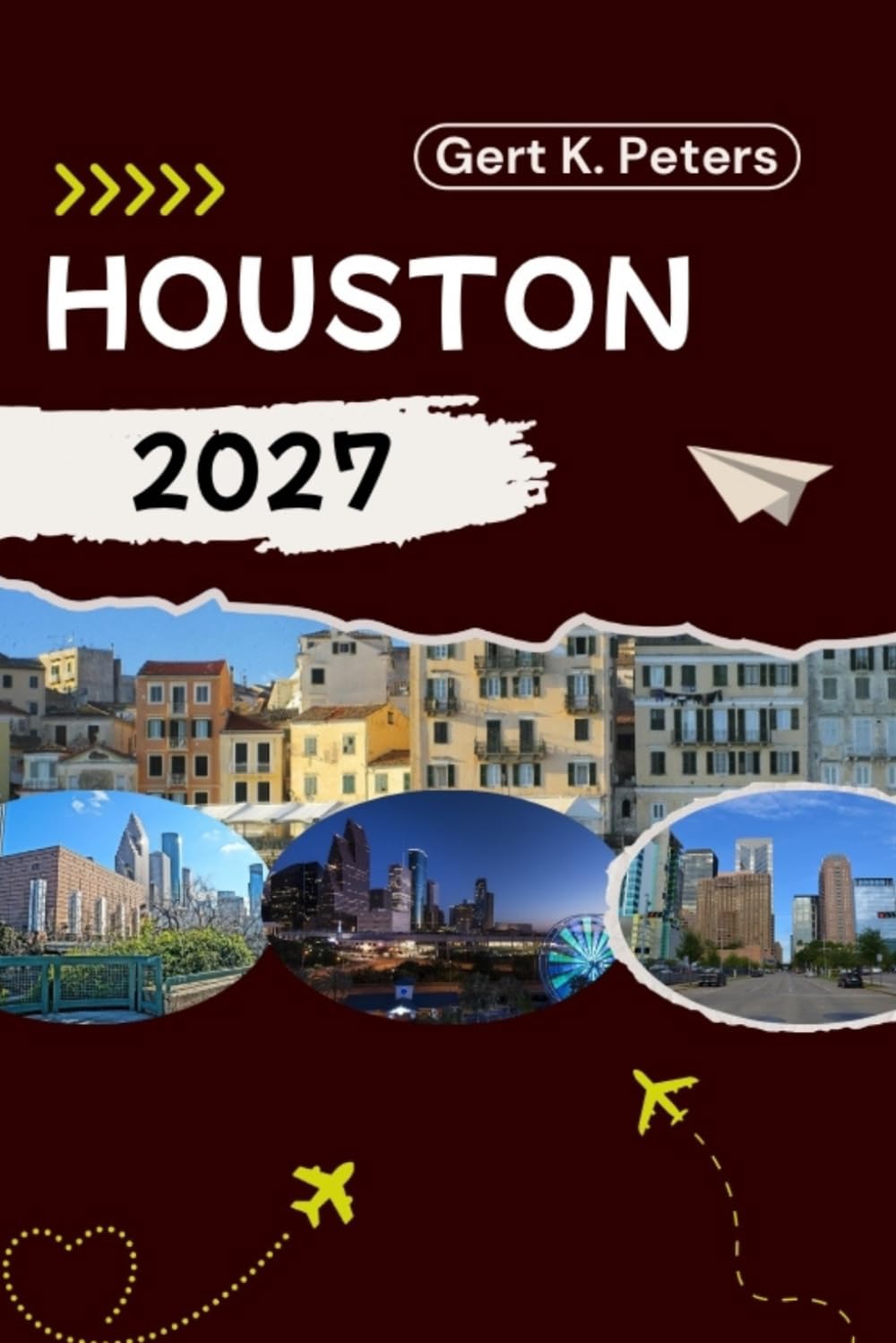 HOUSTON REISEFÜHRER: Entdecken Sie Houston wie ein Einheimischer: Authentische Tipps, Top Sehenswürdigkeiten und Tagesausflüge