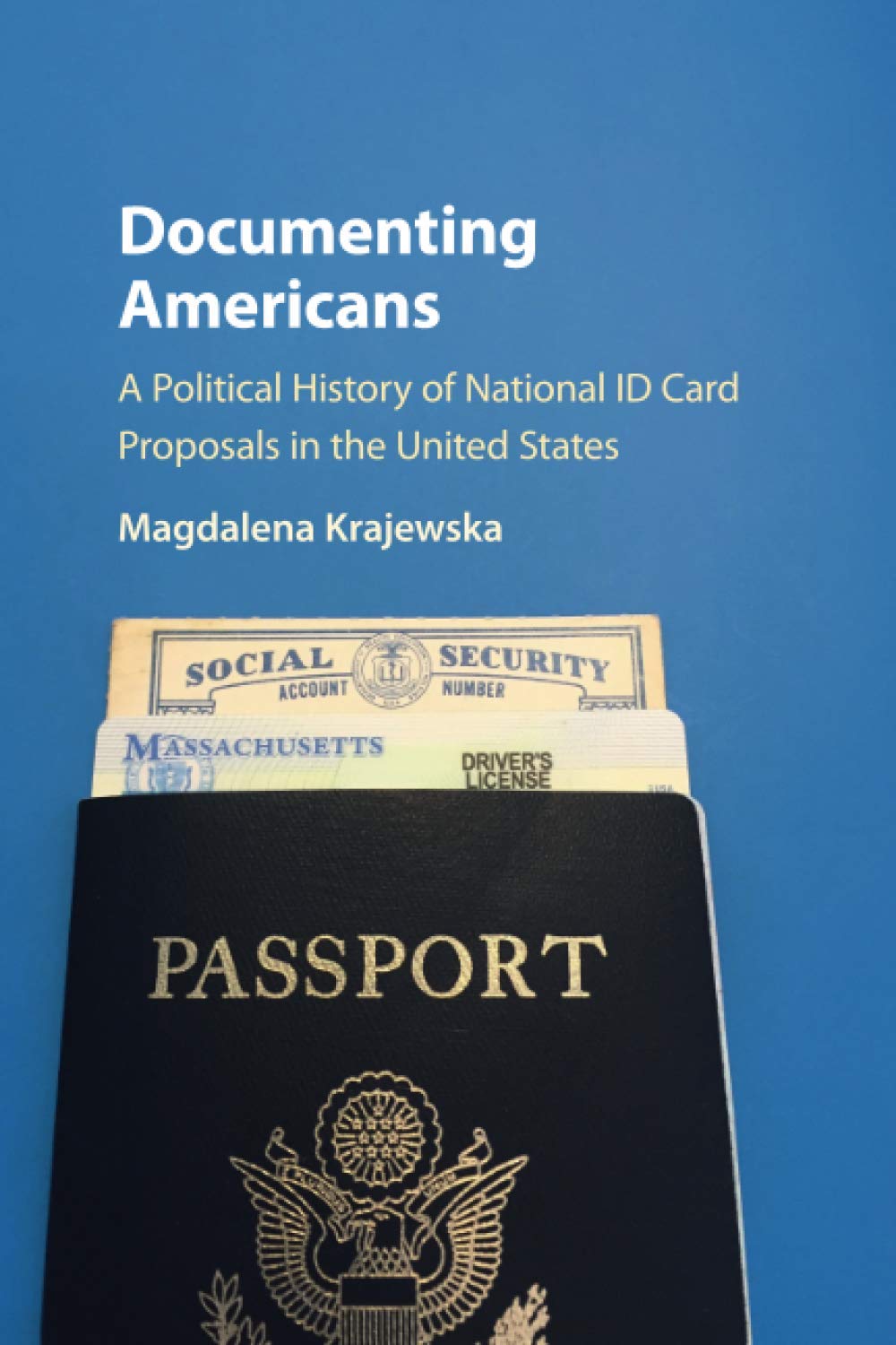 Documenting Americans Political History National ID Card Proposal… 9781316649480