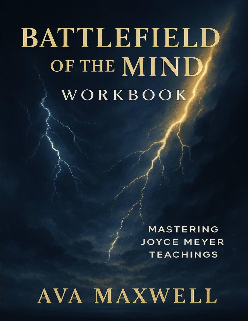 Battlefield of the Mind Workbook: Mastering Joyce Meyer Teachings