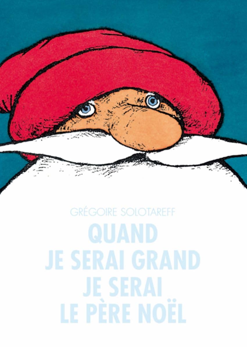 Quand je serai grand, je serai le père Noël