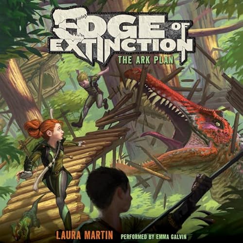 Edge of Extinction #1: The Ark Plan Audiolibro Por Laura Martin arte de portada