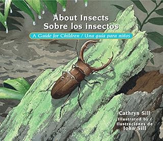 About Insects / Sobre Los Insectos: A Guide for Children / Una Guía Para Niños: 18