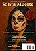 Santa Muerte – Livre de coloriage pour adultes (Volume 1): Illustrations à colorier de Santa Muerte, icône mexicaine du Día de los Muertos – Art ... – Visages, fleurs, couronnes (French Edition)
