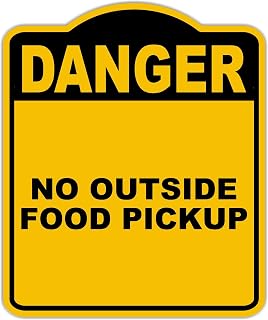 NO OUTSIDE FOOD PICKUP Danger Yellow Black Aluminum Composite Sign 8.5 x 10 inches
