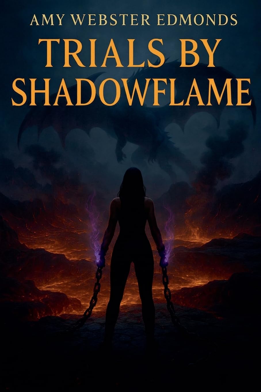 Trial By Shadowflame: 1 (The Ashen Trials)