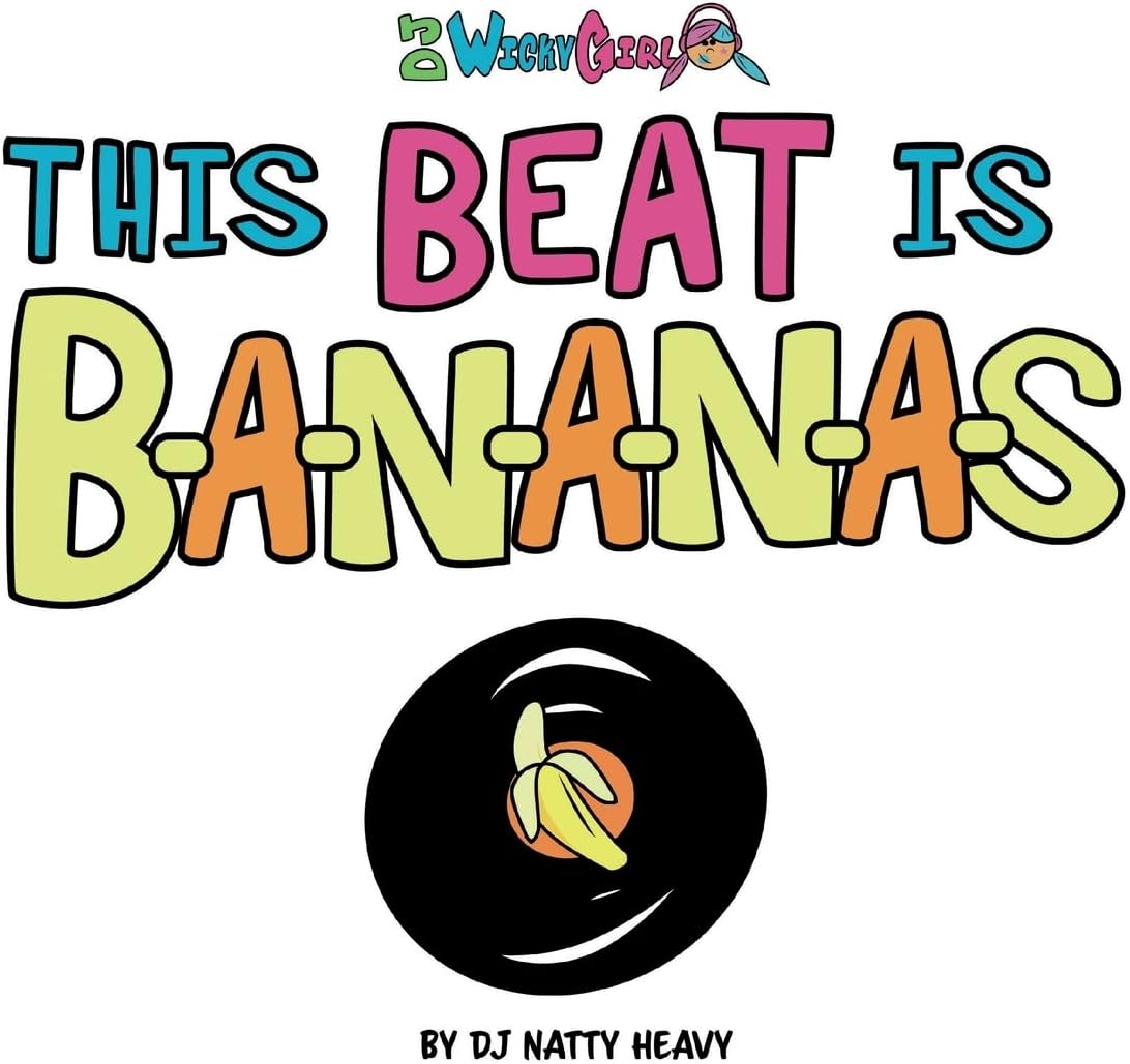 This Beat is B-A-N-A-N-A-S: A Musical Kids Spelling Book