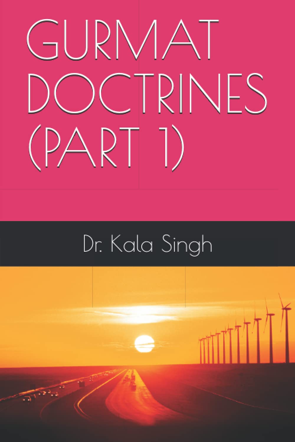 Gurmat Doctrines (Part 1)