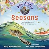 Hardie Grant Explore Ask Aunty Seasons An Introduction to First Nations Seasons.