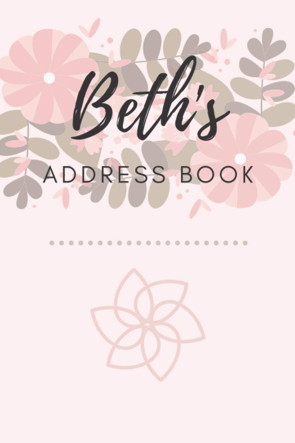 Address Book | Beth: 6 x 9 Inches | 208 Entries | 104 Pages | Contact Book | Alphabetical with Letter on Each Page | Name | Address | Phone Numbers | Email | Notes | Social Media