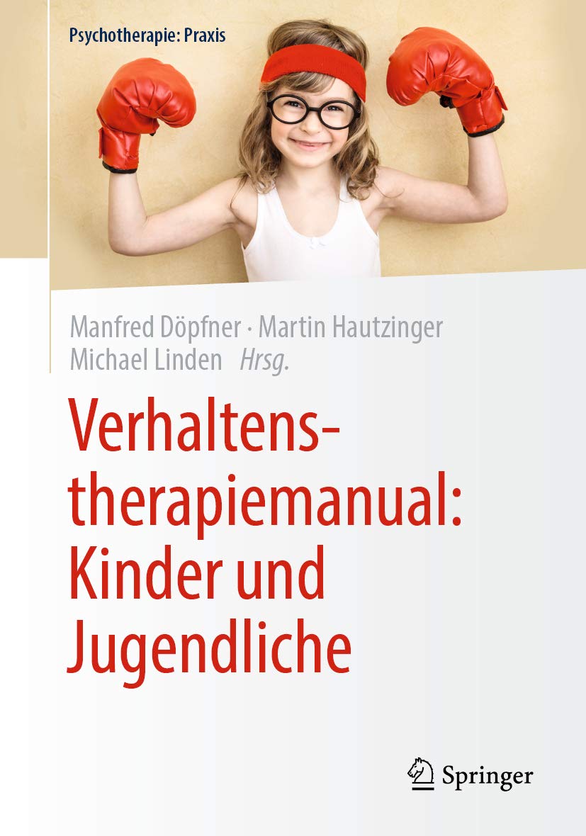 Verhaltenstherapiemanual: Kinder und Jugendliche (Psychotherapie: Praxis)