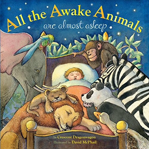 Image of All the Awake Animals Are Almost Asleep