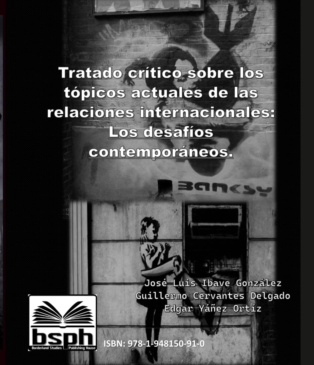 Tratado crítico sobre los tópicos actuales de las relaciones internacionales: Los desafíos contemporáneos