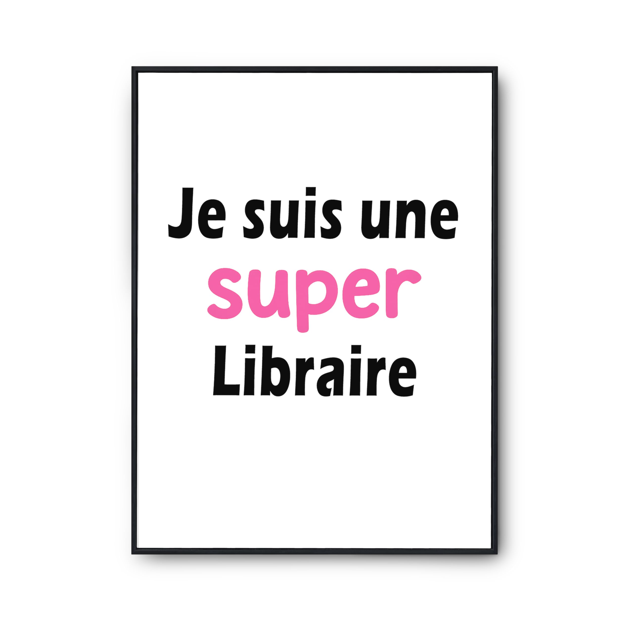 Poster Affiche Une Super Libraire 2 de Décoration Murale Citations