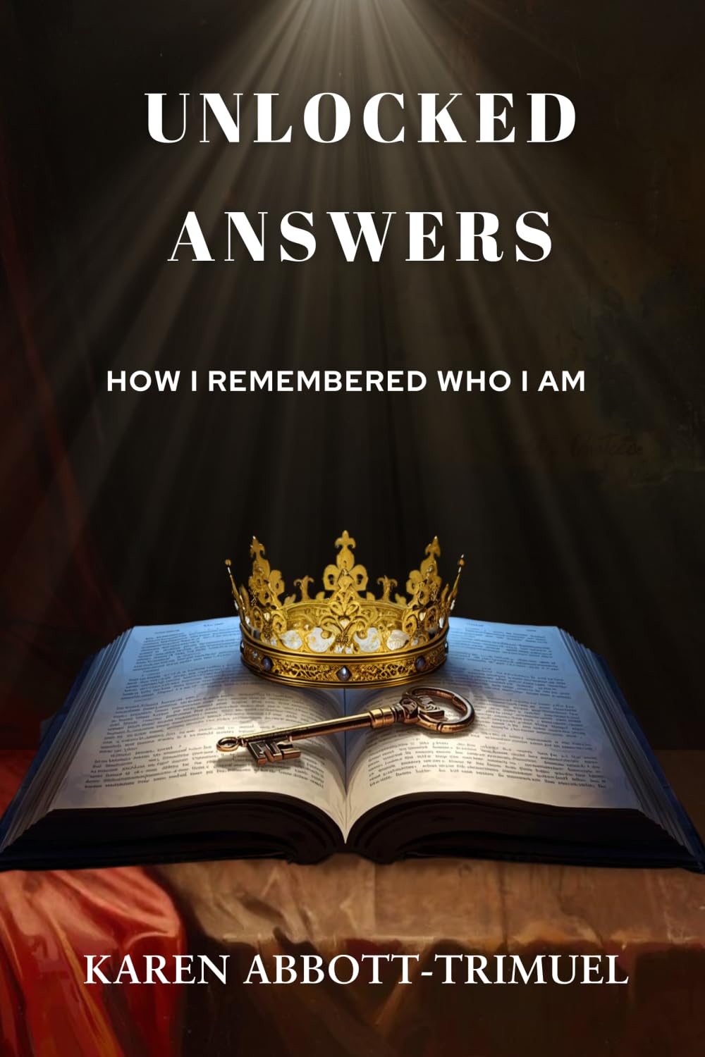 Unlocked Answers: How I Remembered Who I Am