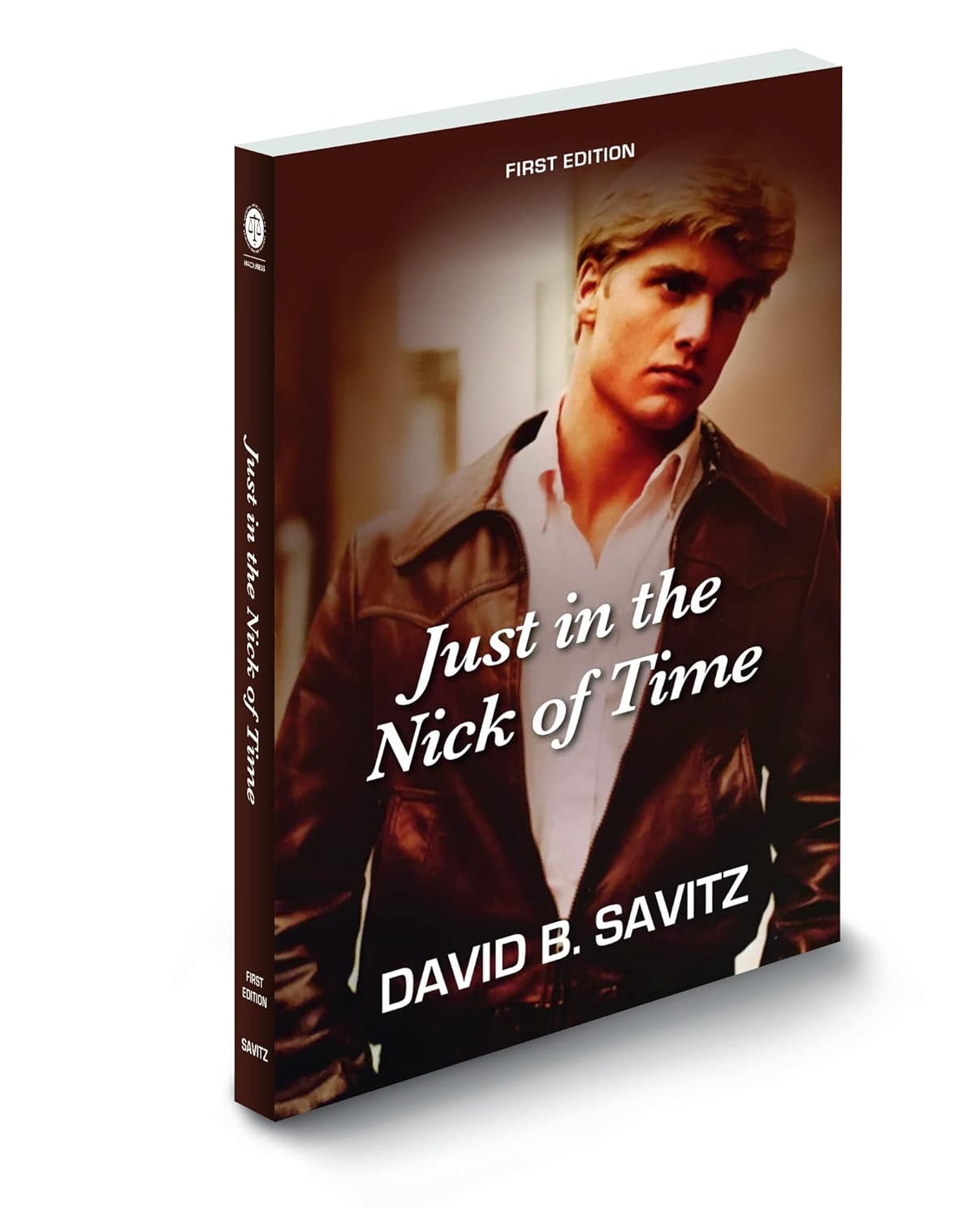Just in the Nick of Time David B. Savitz 9780999472842 Books