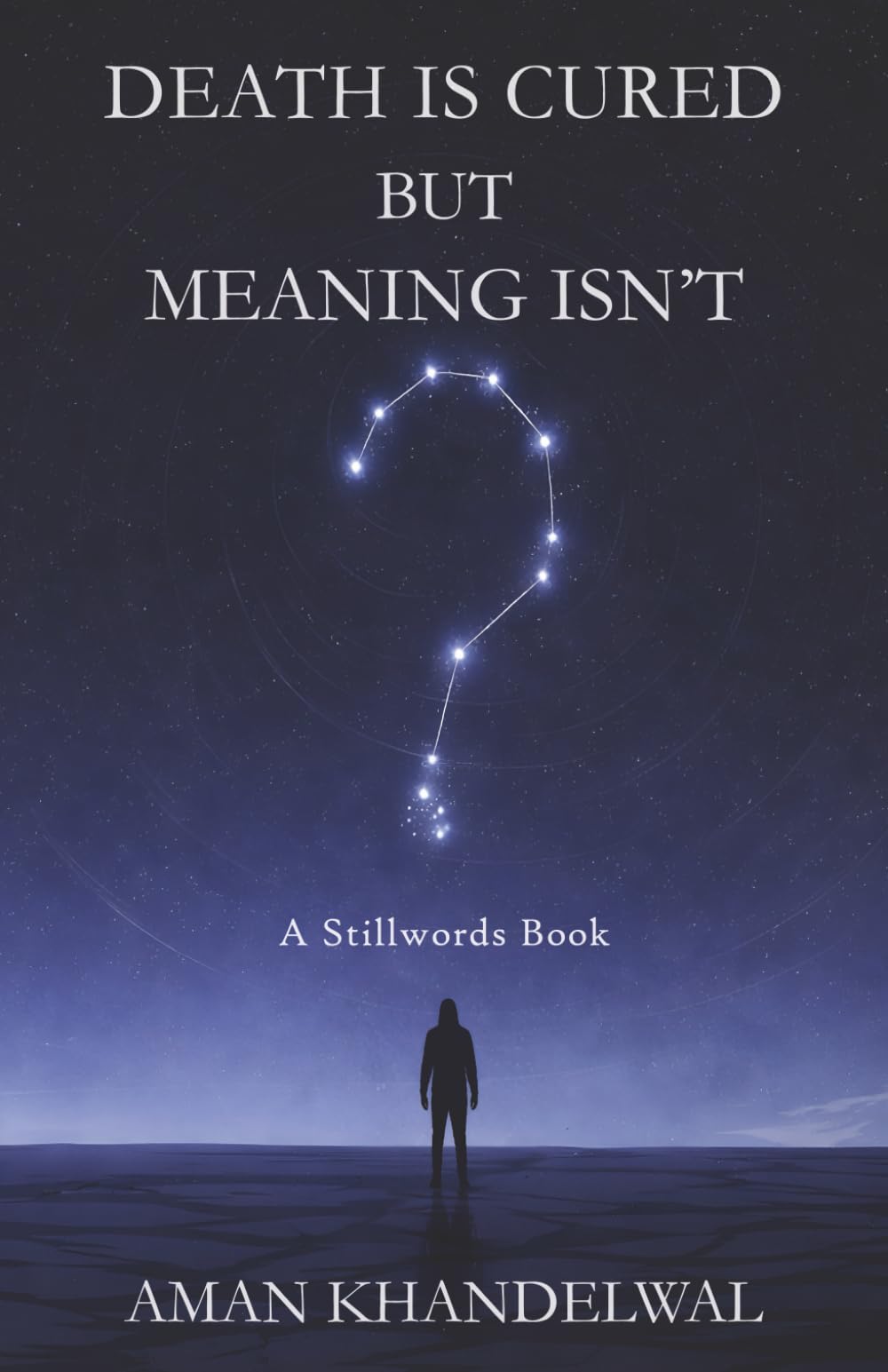 Death Is Cured but Meaning Isn’t: Notes from a World Without an Ending