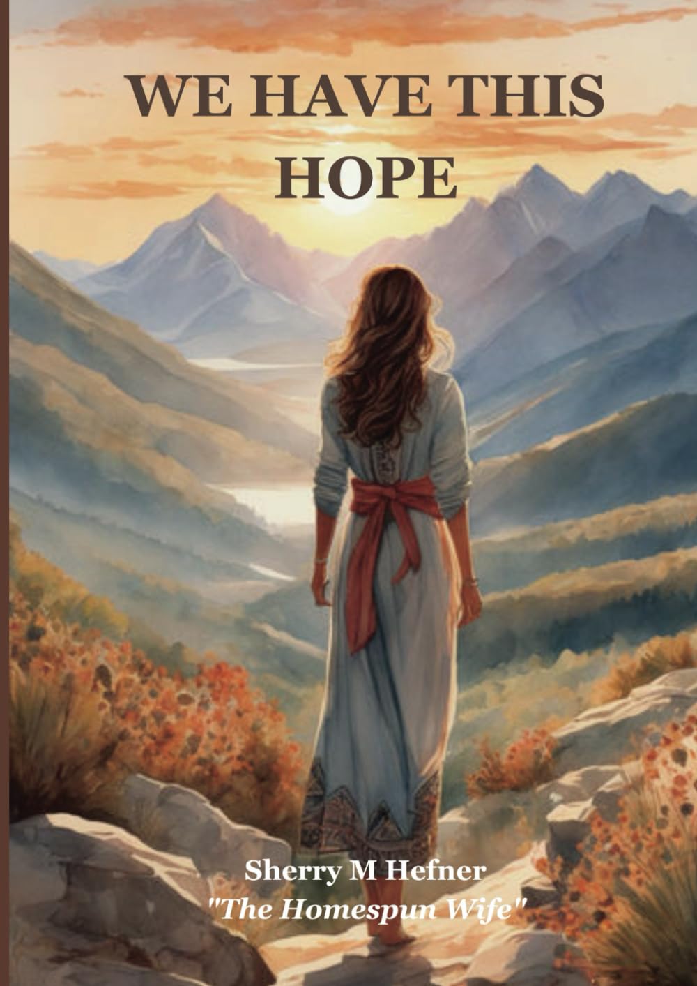 We Have This Hope