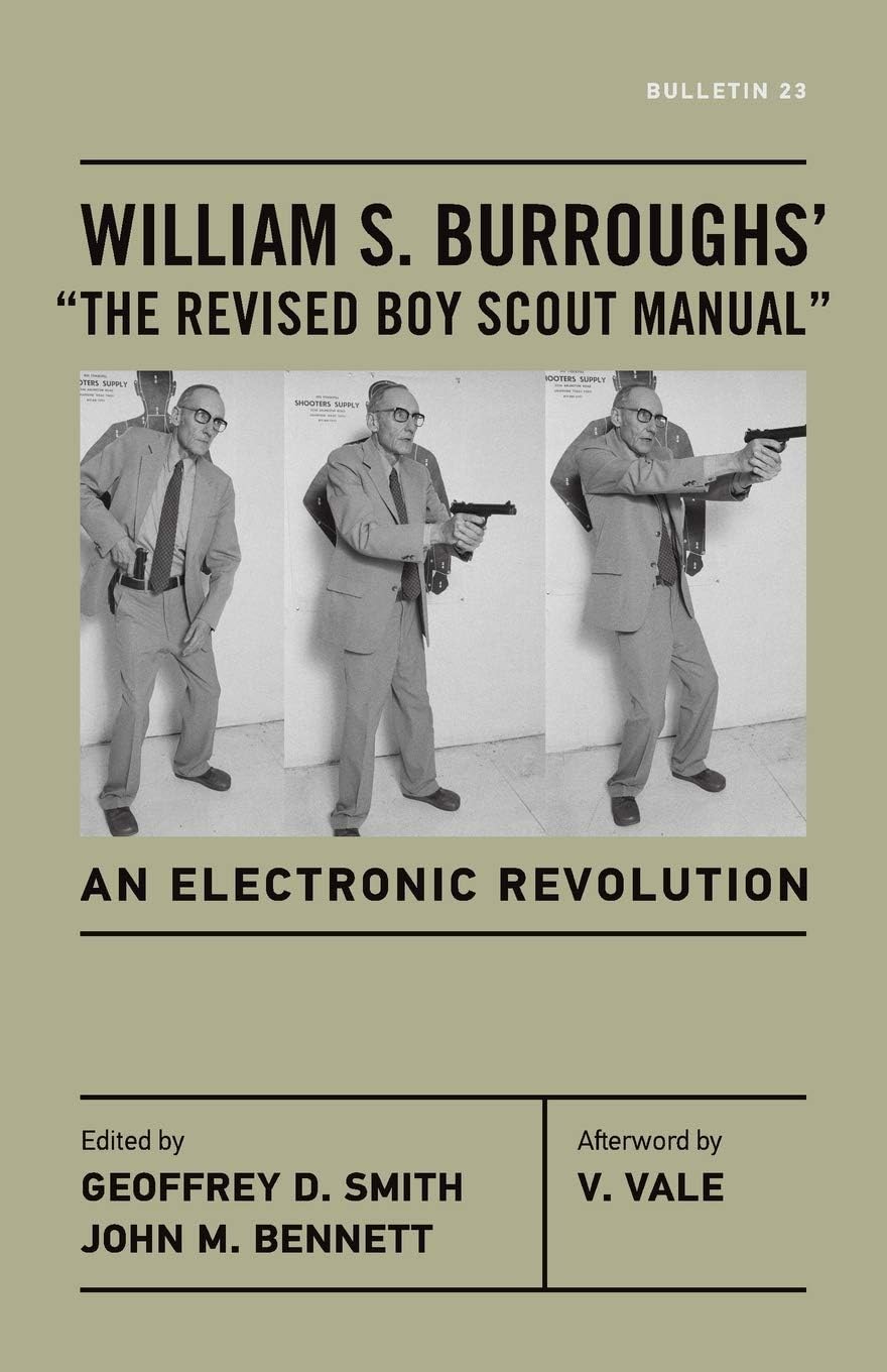William S. Burroughs’ “The Revised Boy Scout Manual”: An Electronic Revolution (Bulletin, 23)