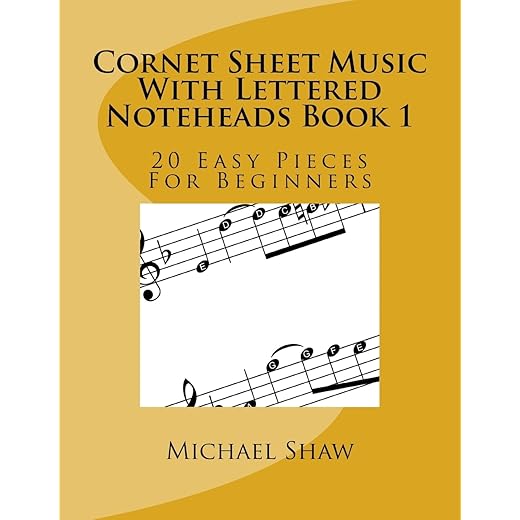 Cornet Sheet Music With Lettered Noteheads Book 1: 20 Easy Pieces For Beginners