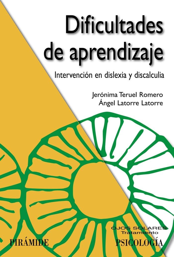 Dificultades de aprendizaje / Learning difficulties: Intervención En Dislexia Y Discalculia / Intervention in Dyslexia and Dyscalculia (Ojos Solares / Solar Eyes)