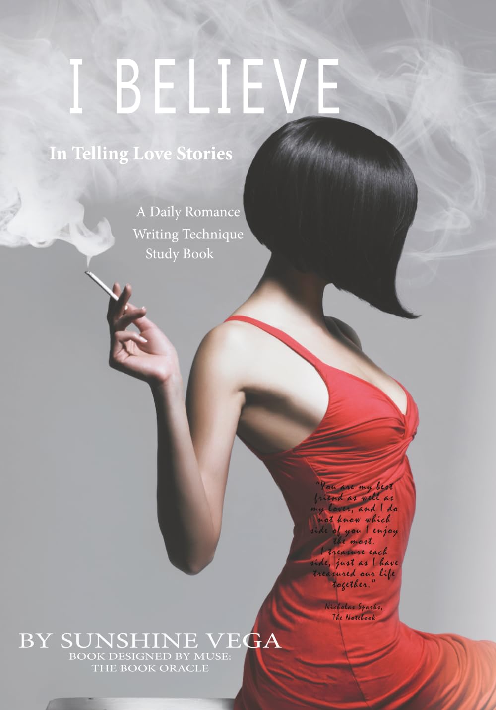 I BELIEVE In Telling Love Stories: A Daily Romance Writing Technique Study Book