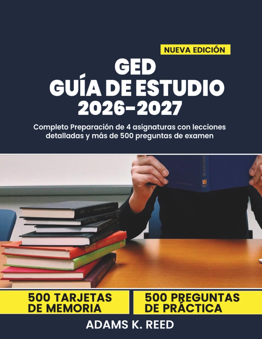 GED GUÍA DE ESTUDIO 2026-2027: Completo Preparación de 4 asignaturas con lecciones detalladas y más de 500 preguntas de examen (Spanish Edition)      Paperback – November 26, 2025