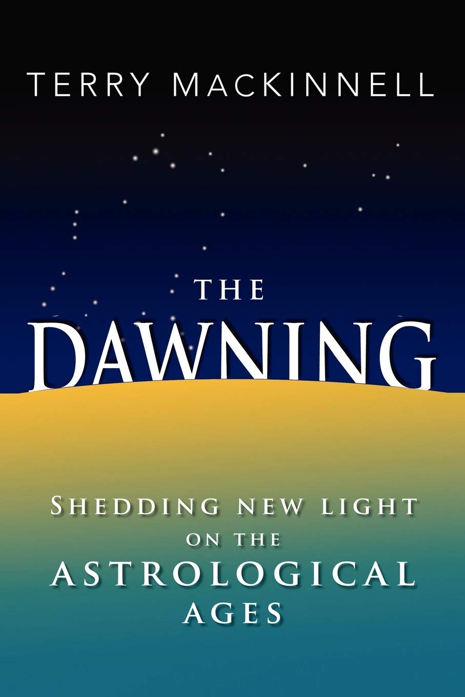 The Dawning: Shedding new light on the Astrological Ages