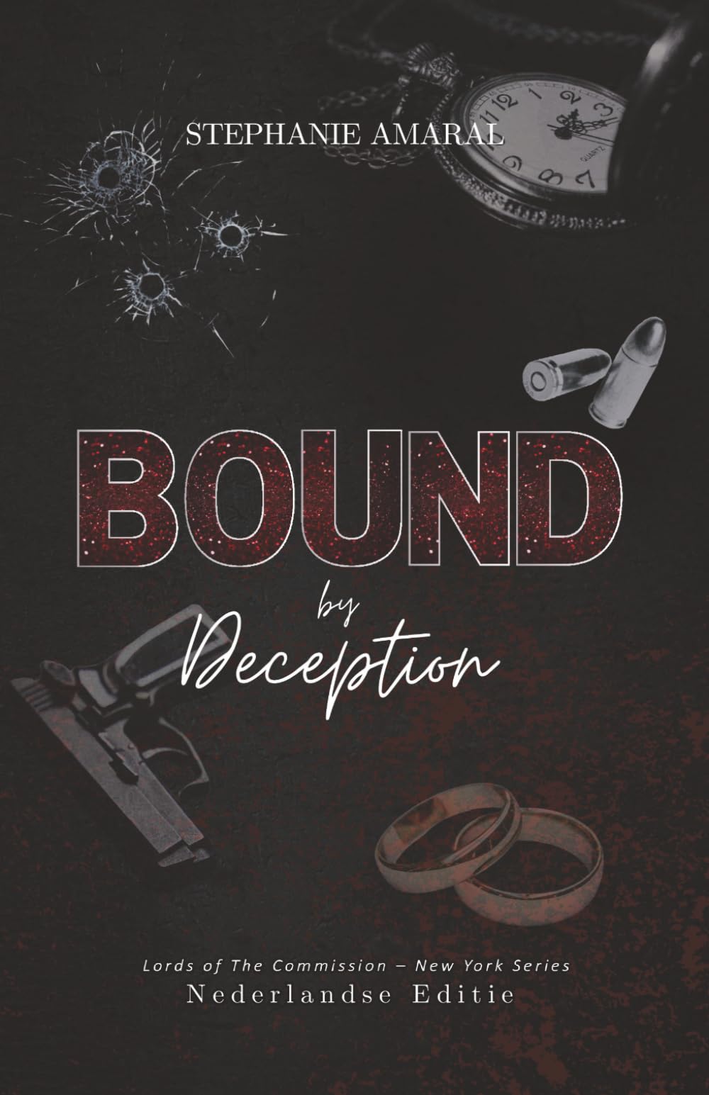 Bound By Deception: Nederlandse Editie (Lords Of The Commission - Nederlandse Editie)