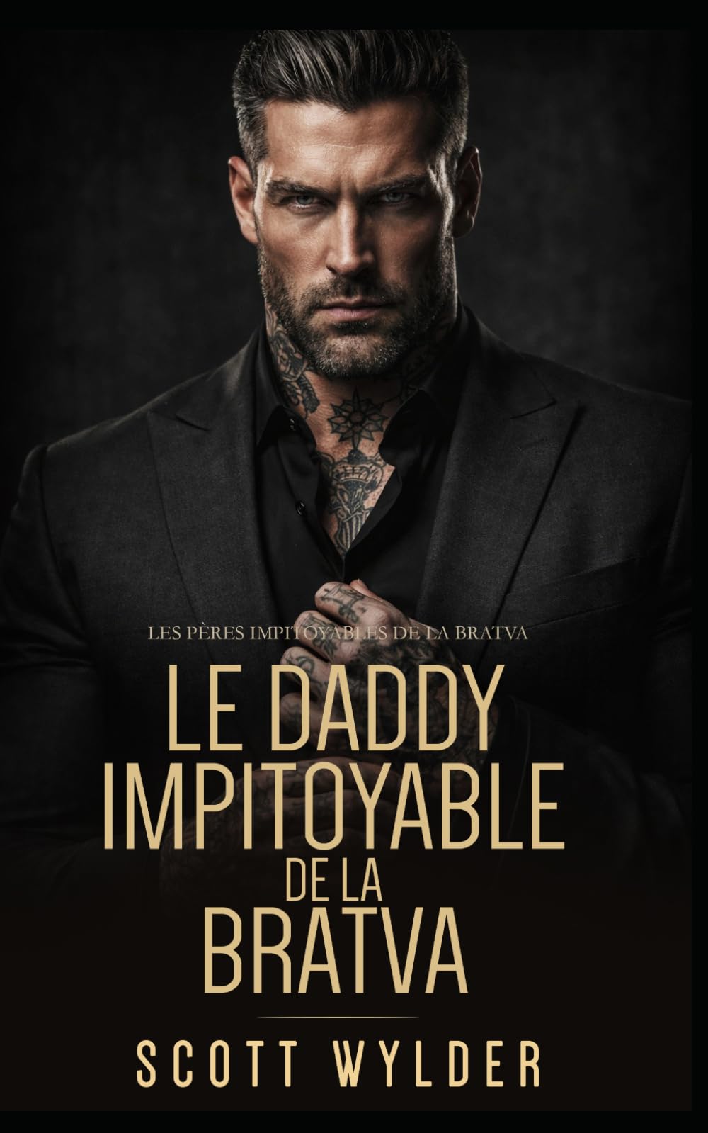 Le Daddy Impitoyable de la Bratva: Séduction Interdite et Grossesse Surprise (Les Pères Impitoyables de la Bratva)