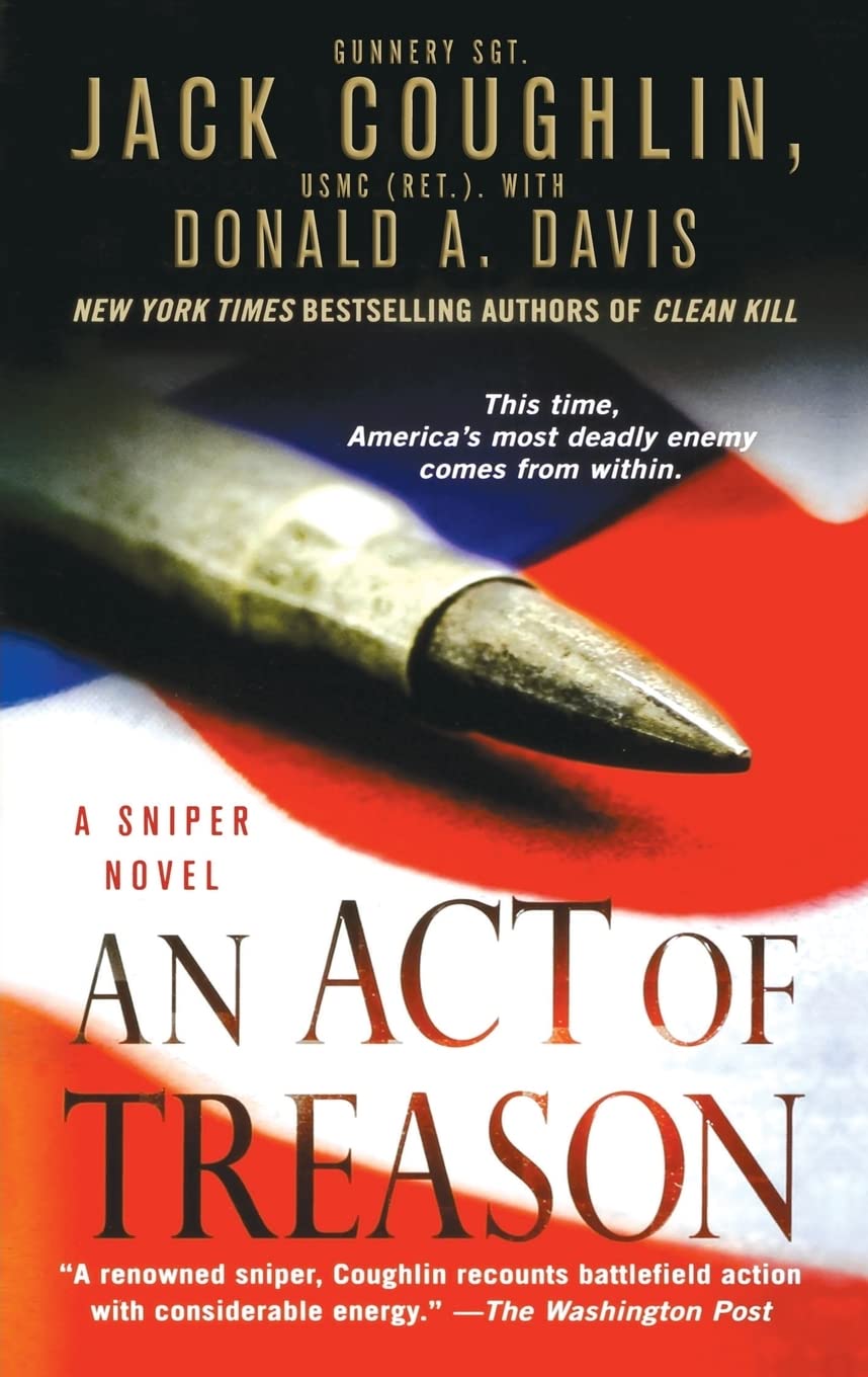 An Act of Treason (Kyle Swanson Sniper Novels, 4)