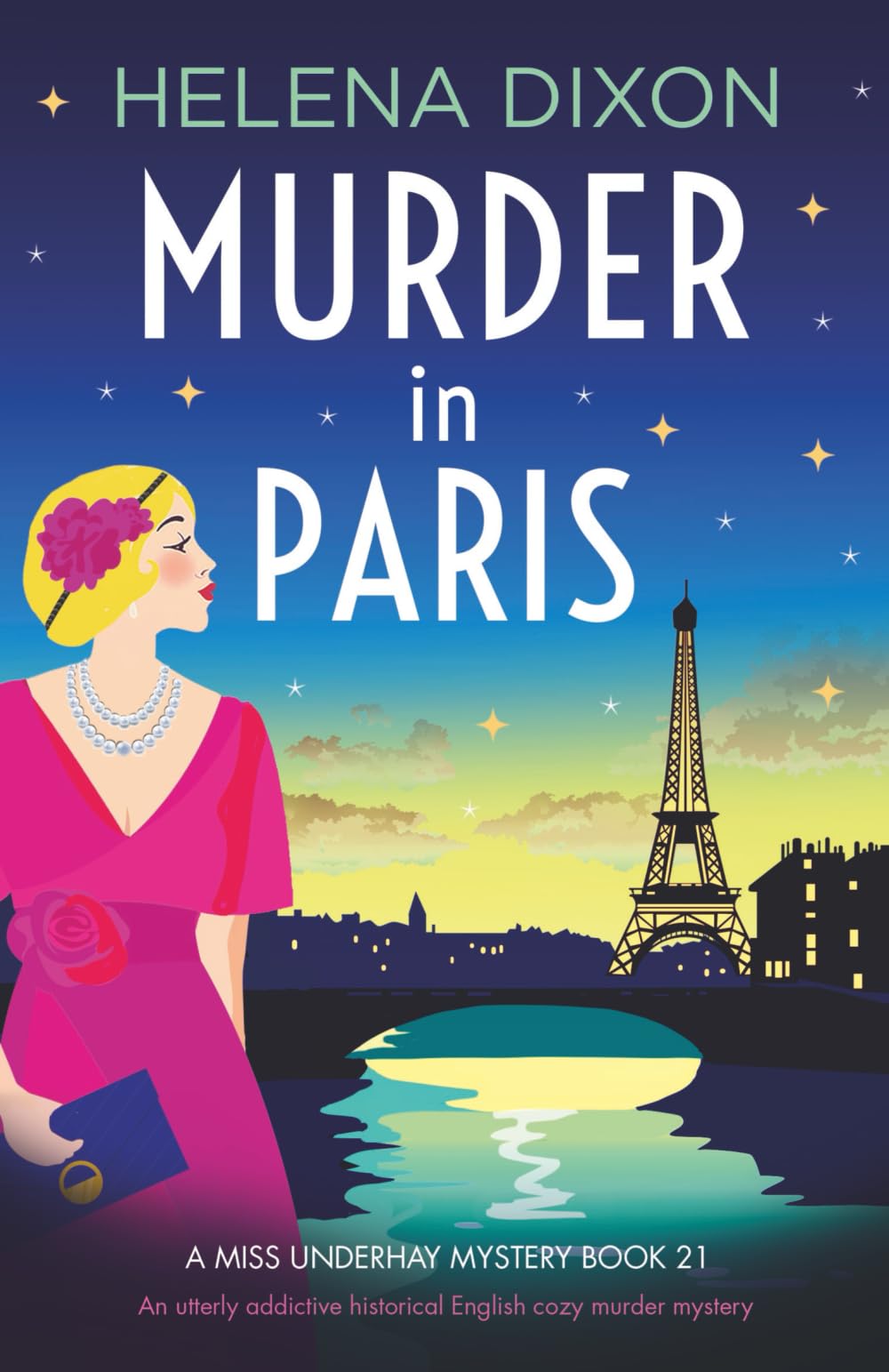 Murder in Paris: An utterly addictive historical English cozy murder mystery (A Miss Underhay Mystery)