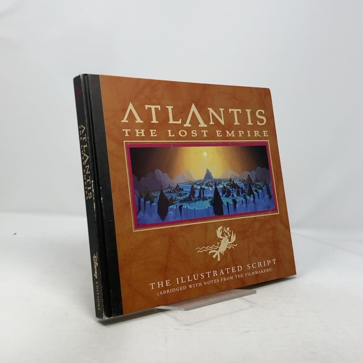 Atlantis: The Lost Empire: The Illustrated Script (Abridged with Notes From the Filmmakers)