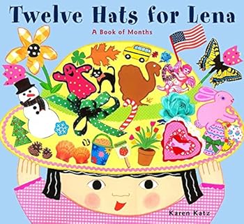 Hardcover Twelve Hats for Lena : A Book of Months Book