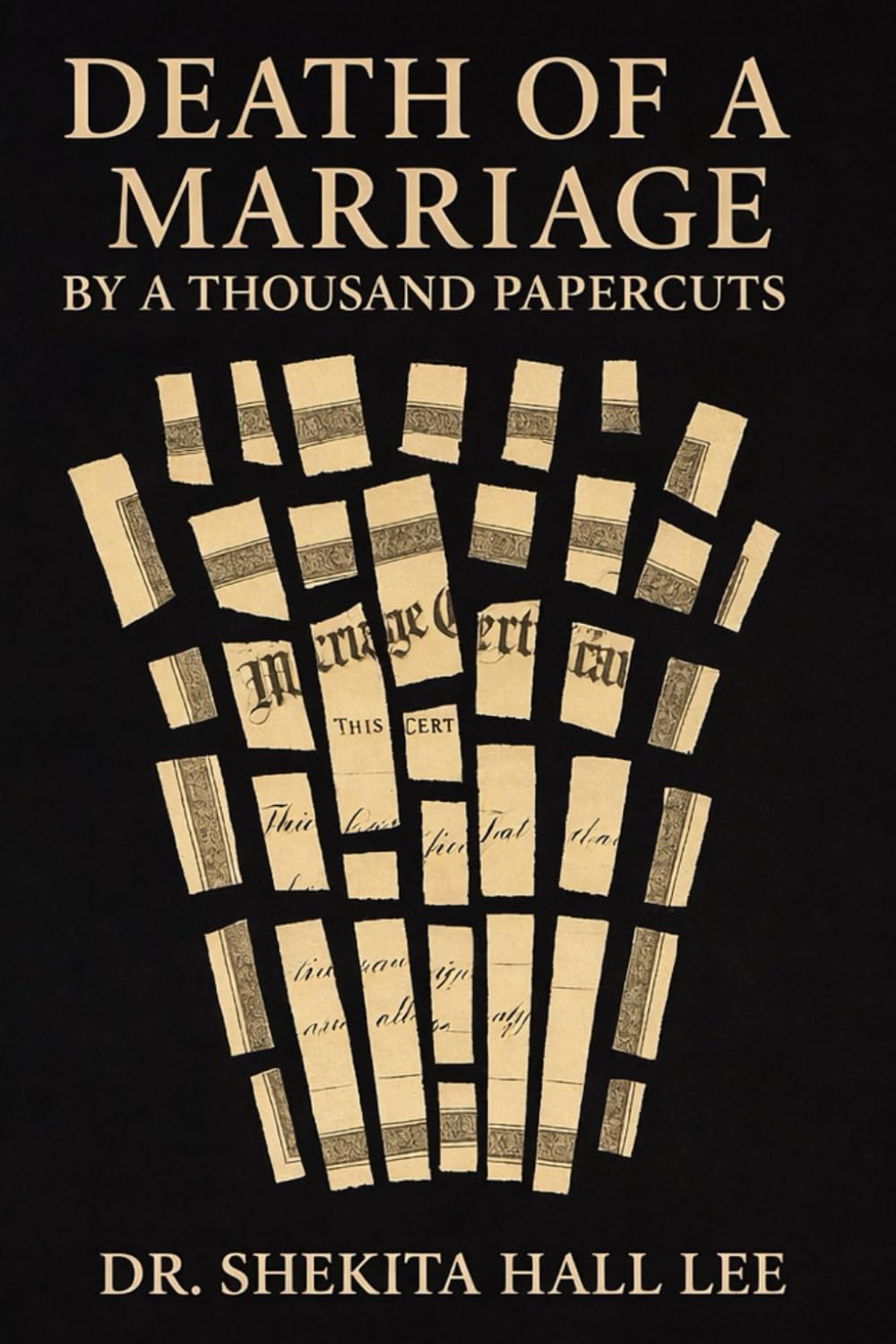 DEATH OF A MARRIAGE BY A THOUSAND PAPERCUTS